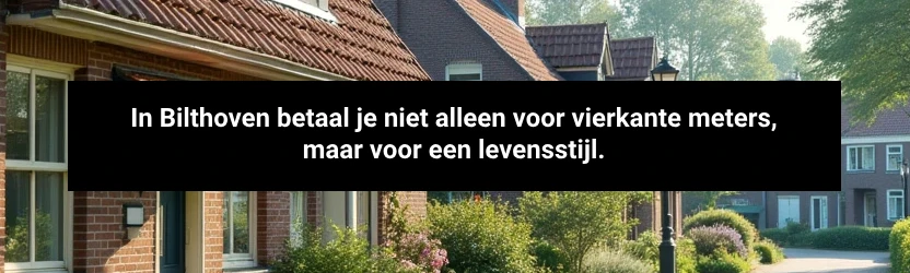 In Bilthoven betaal je niet alleen voor vierkante meters, maar voor een levensstijl.
